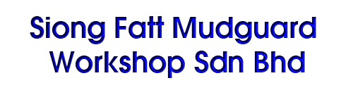 Siong Fatt Mudguard Workshop Sdn Bhd